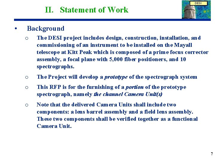 DESI II. Statement of Work • Background o The DESI project includes design, construction,