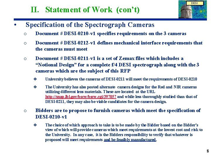 DESI II. Statement of Work (con’t) • Specification of the Spectrograph Cameras o Document