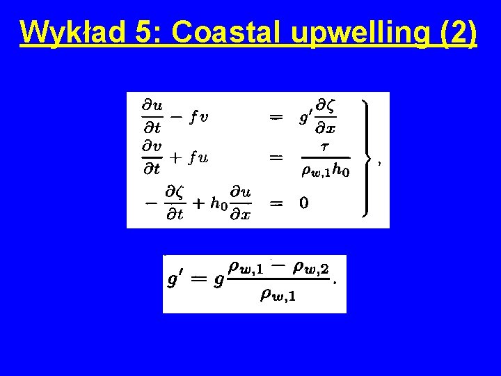 Wykład 5: Coastal upwelling (2) 