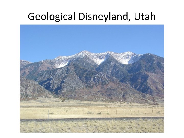Geological Disneyland, Utah 