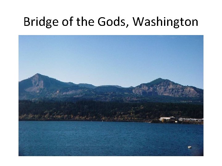 Bridge of the Gods, Washington 