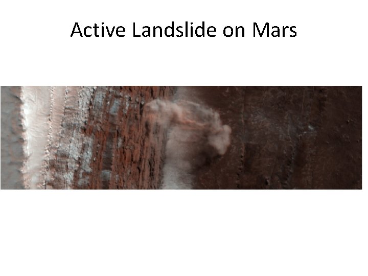 Active Landslide on Mars 