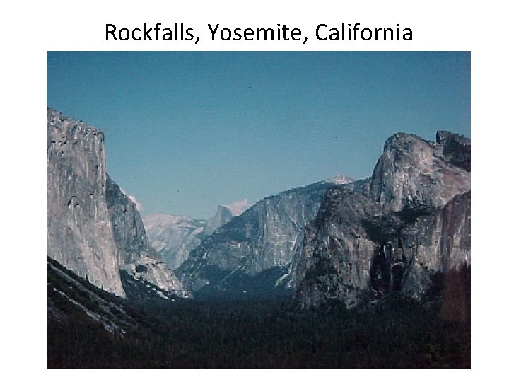 Rockfalls, Yosemite, California 