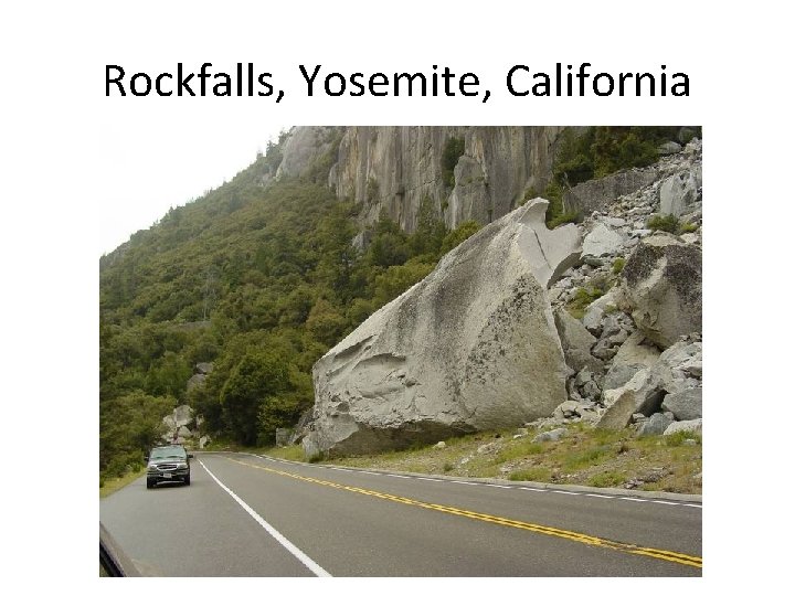 Rockfalls, Yosemite, California 