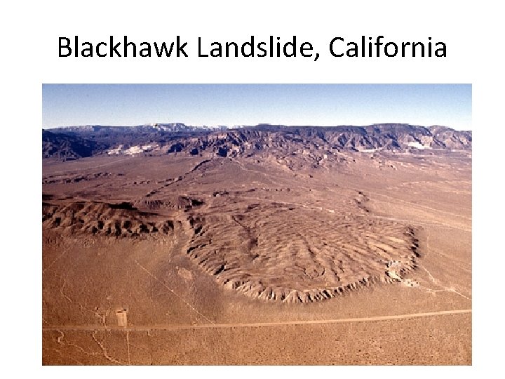 Blackhawk Landslide, California 