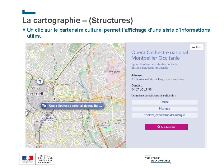 La cartographie – (Structures) § Un clic sur le partenaire culturel permet l’affichage d’une