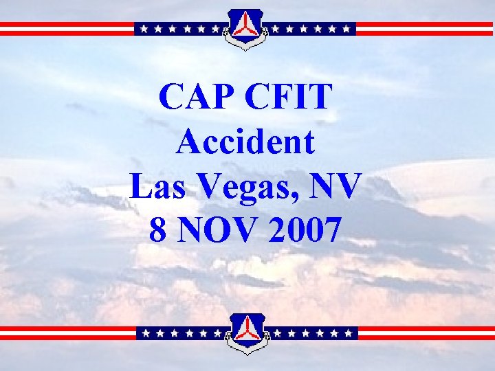 CAP CFIT Accident Las Vegas, NV 8 NOV 2007 