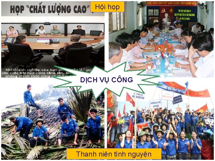 Hội họp DỊCH VỤ CÔNG Thanh niên tình nguyện 