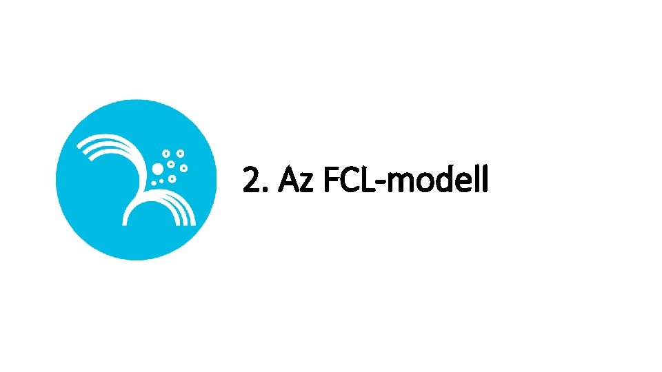 2. Az FCL-modell 