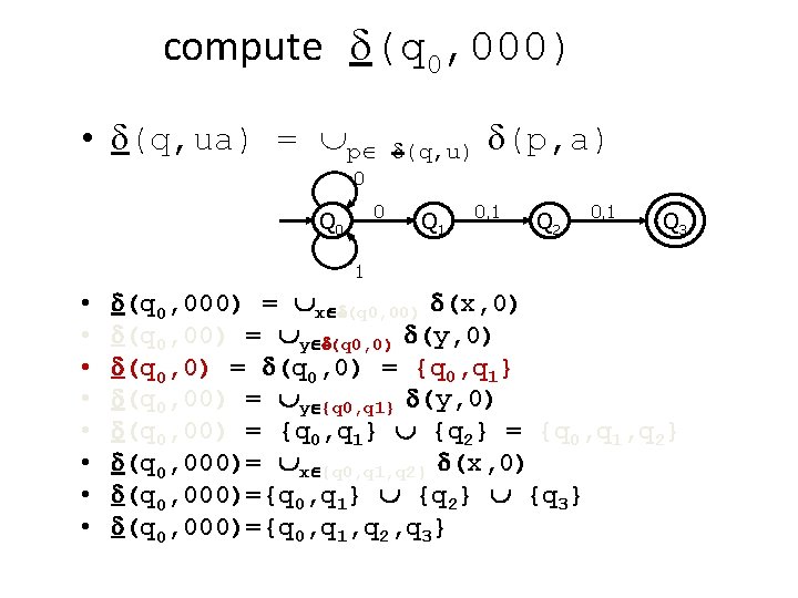 compute d(q 0, 000) • d(q, ua) = p d(q, u) d(p, a) 0