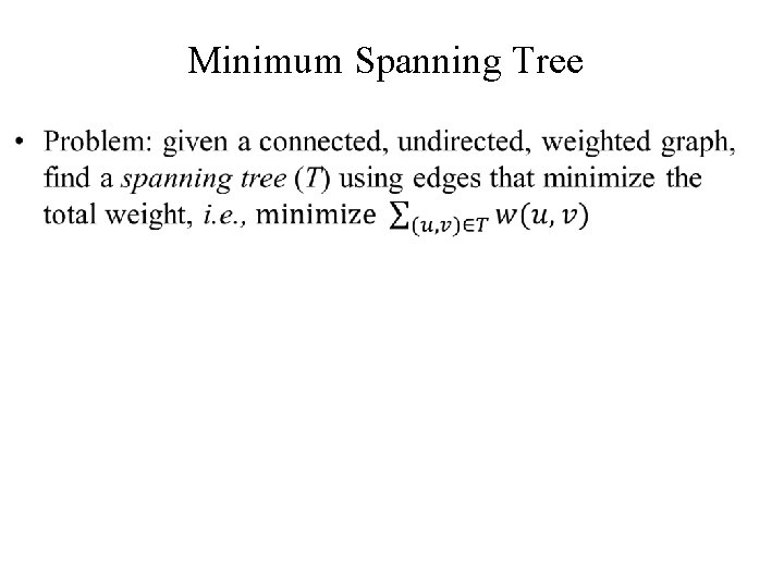 Minimum Spanning Tree • 