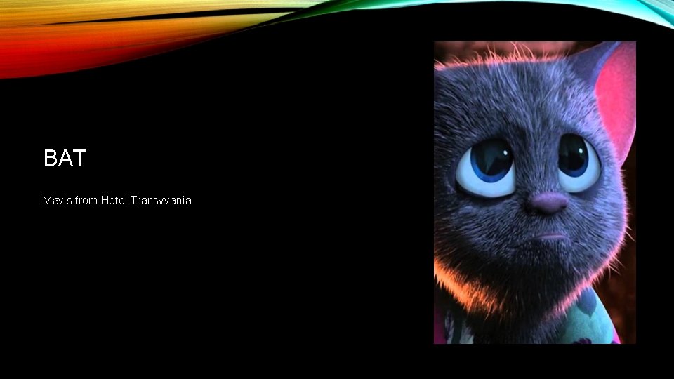 BAT Mavis from Hotel Transyvania 