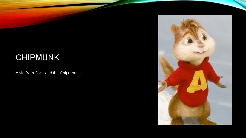 CHIPMUNK Alvin from Alvin and the Chipmonks 