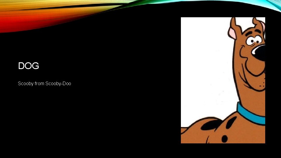 DOG Scooby from Scooby-Doo 