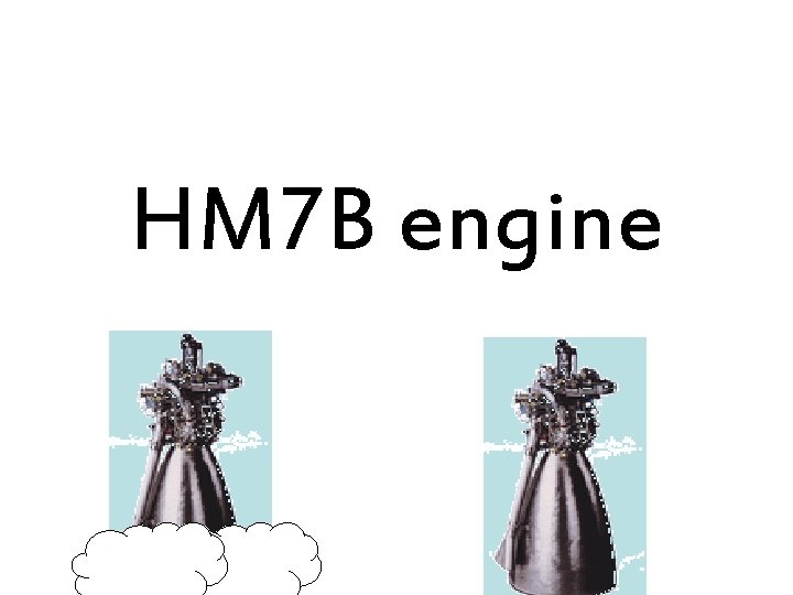 HM 7 B engine 