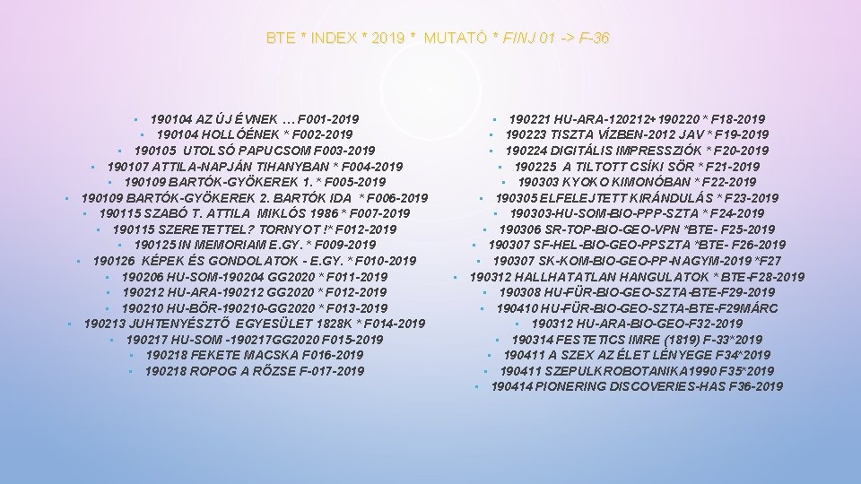 BTE * INDEX * 2019 * MUTATÓ * FINJ 01 -> F-36 • 190104