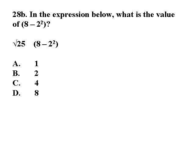 28 b. In the expression below, what is the value of (8 – 22)?