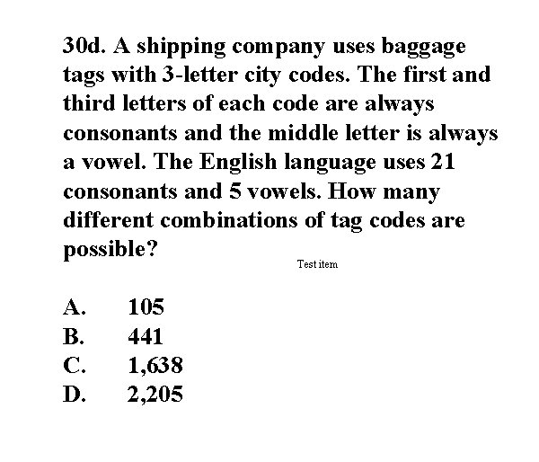 30 d. A shipping company uses baggage tags with 3 -letter city codes. The