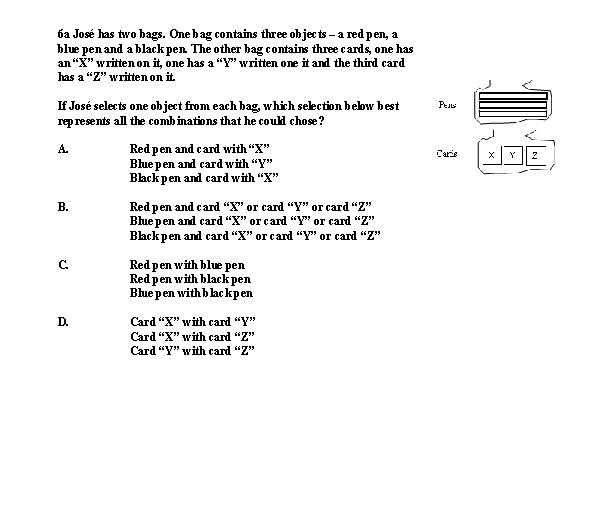 6 a José has two bags. One bag contains three objects – a red