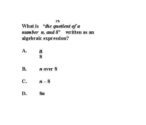 17 b What is “the quotient of a number n, and 8” written as