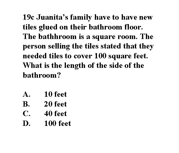 19 c Juanita’s family have to have new tiles glued on their bathroom floor.