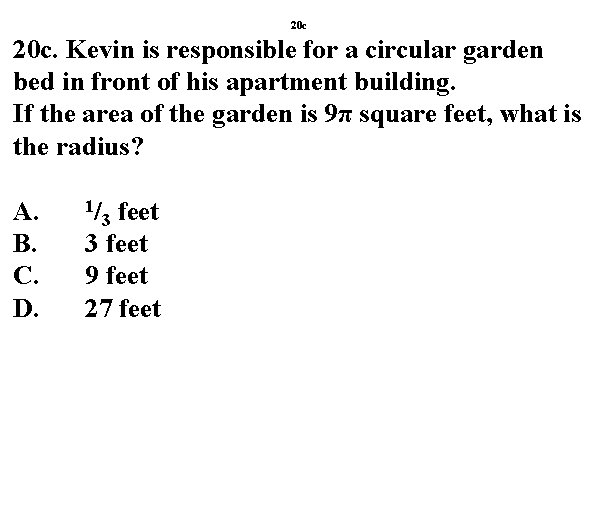 20 c 20 c. Kevin is responsible for a circular garden bed in front