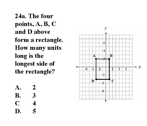 24 a. The four points, A, B, C and D above form a rectangle.