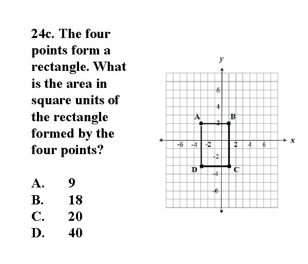 24 c. The four points form a rectangle. What is the area in square