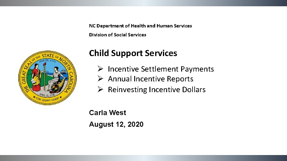 NC Department of Health and Human Services Division of Social Services Child Support Services