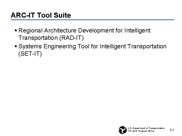 ARCIT Training Session 6 Architecture Tool Set Session