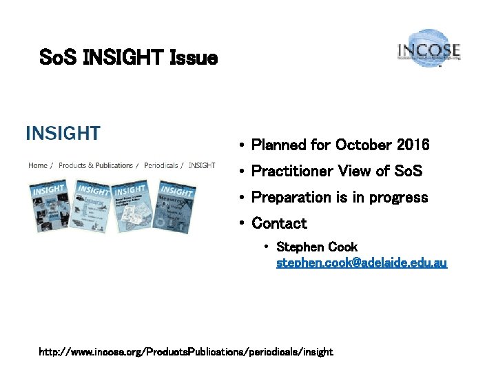 So. S INSIGHT Issue • Planned for October 2016 • Practitioner View of So.