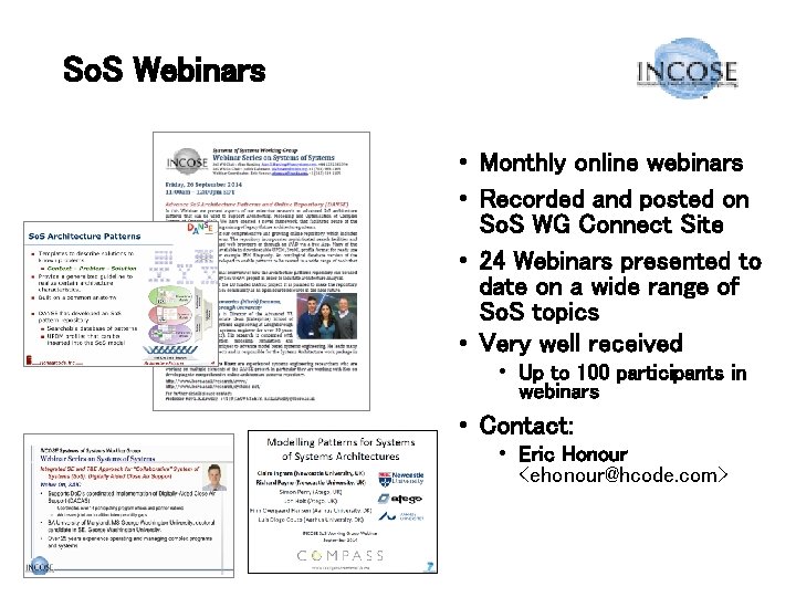 So. S Webinars • Monthly online webinars • Recorded and posted on So. S