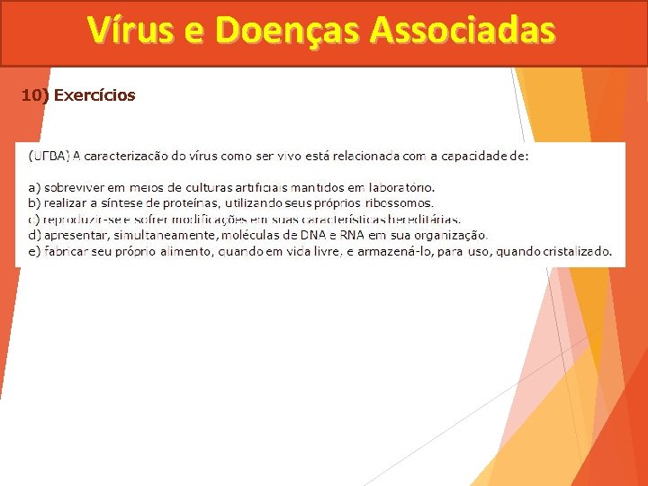 Vírus e Doenças Associadas 10) Exercícios 