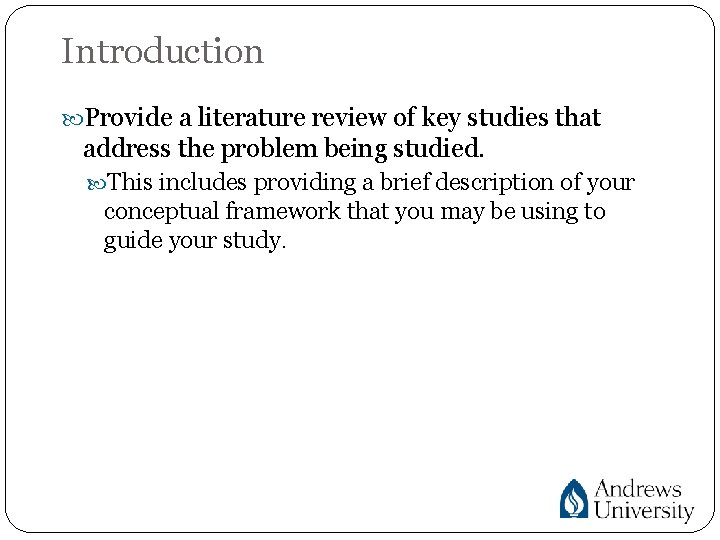 Introduction Provide a literature review of key studies that address the problem being studied.