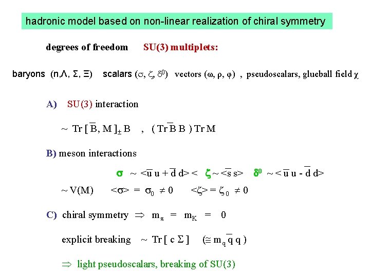 hadronic model based on non-linear realization of chiral symmetry degrees of freedom baryons (n,