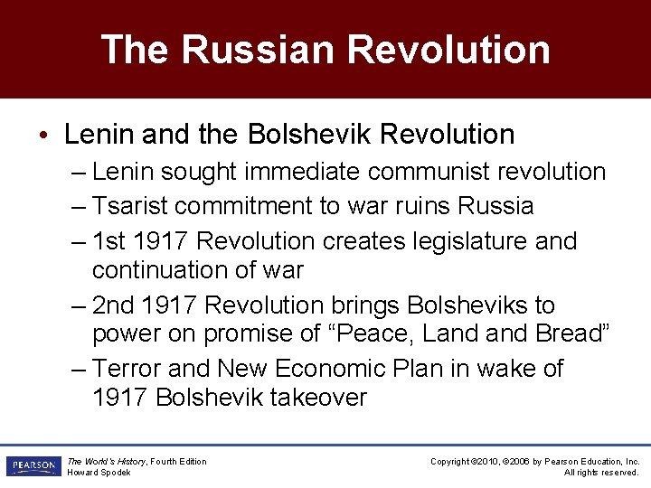 The Russian Revolution • Lenin and the Bolshevik Revolution – Lenin sought immediate communist