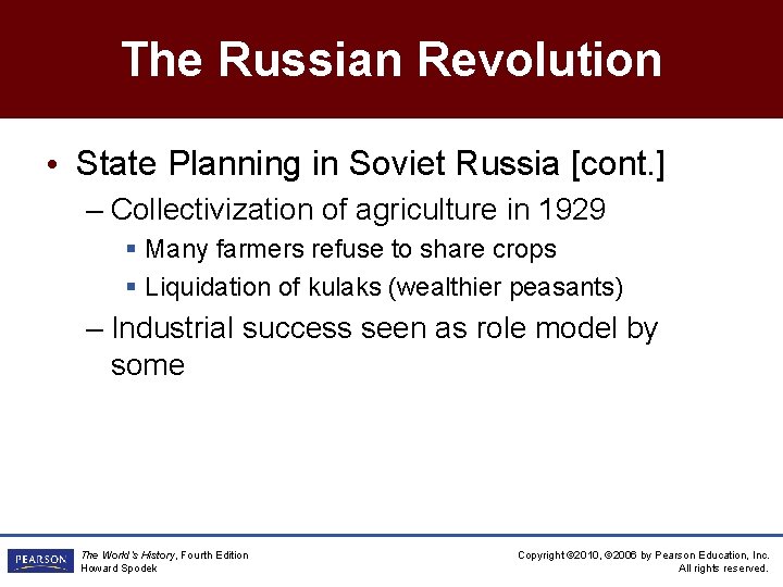 The Russian Revolution • State Planning in Soviet Russia [cont. ] – Collectivization of