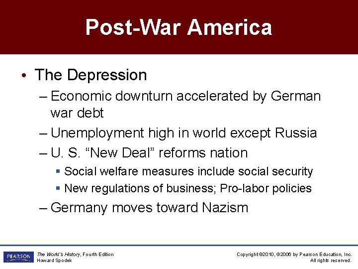 Post-War America • The Depression – Economic downturn accelerated by German war debt –