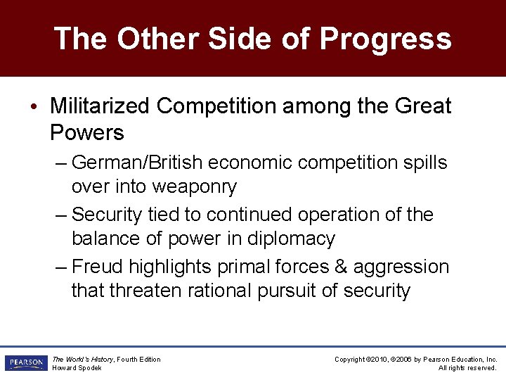 The Other Side of Progress • Militarized Competition among the Great Powers – German/British