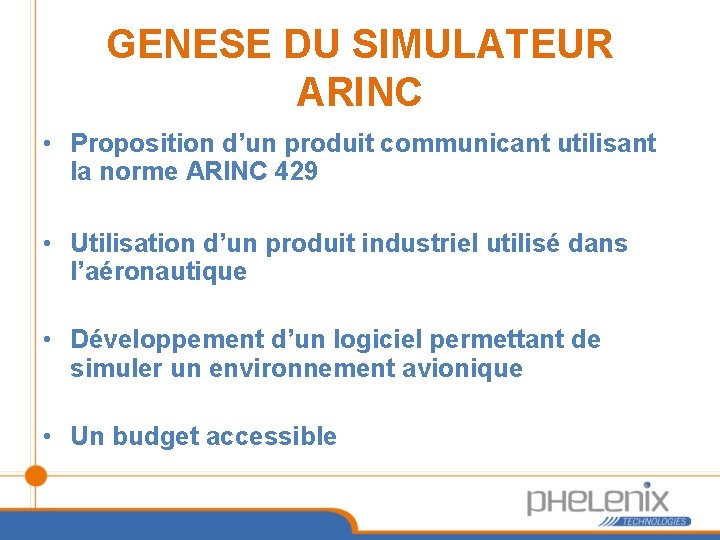 GENESE DU SIMULATEUR ARINC • Proposition d’un produit communicant utilisant la norme ARINC 429