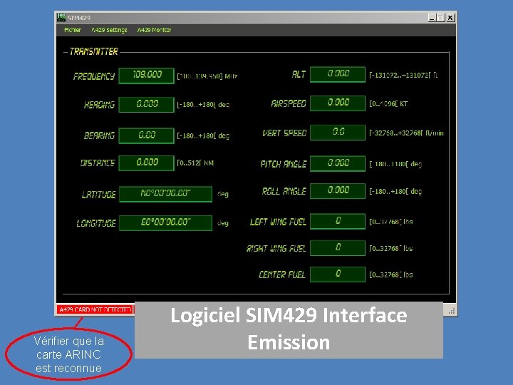 Vérifier que la carte ARINC est reconnue Logiciel SIM 429 Interface Emission 