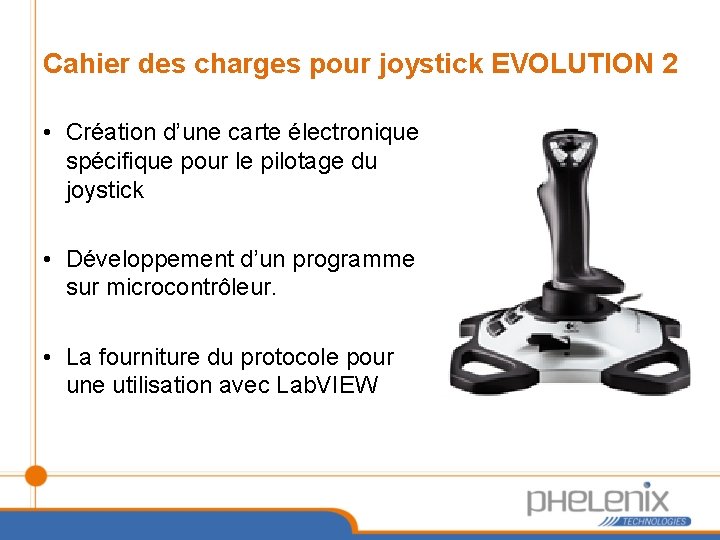 Cahier des charges pour joystick EVOLUTION 2 • Création d’une carte électronique spécifique pour