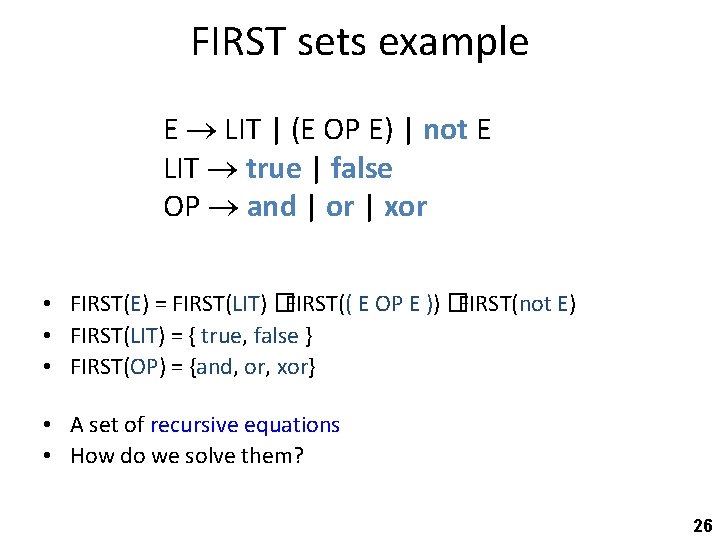 FIRST sets example E LIT | (E OP E) | not E LIT true
