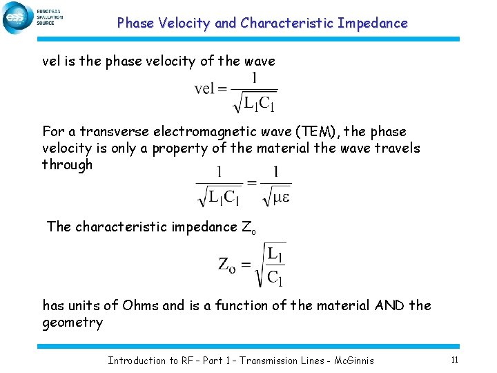 Phase Velocity and Characteristic Impedance vel is the phase velocity of the wave For