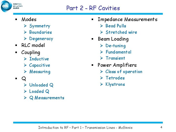 Part 2 - RF Cavities § Modes § Impedance Measurements Ø Symmetry Ø Boundaries
