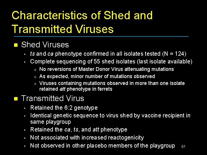 Characteristics of Shed and Transmitted Viruses n Shed Viruses • • ts and ca
