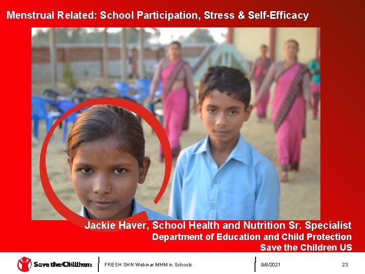 Menstrual Related: School Participation, Stress & Self-Efficacy Jackie Haver, School Health and Nutrition Sr.