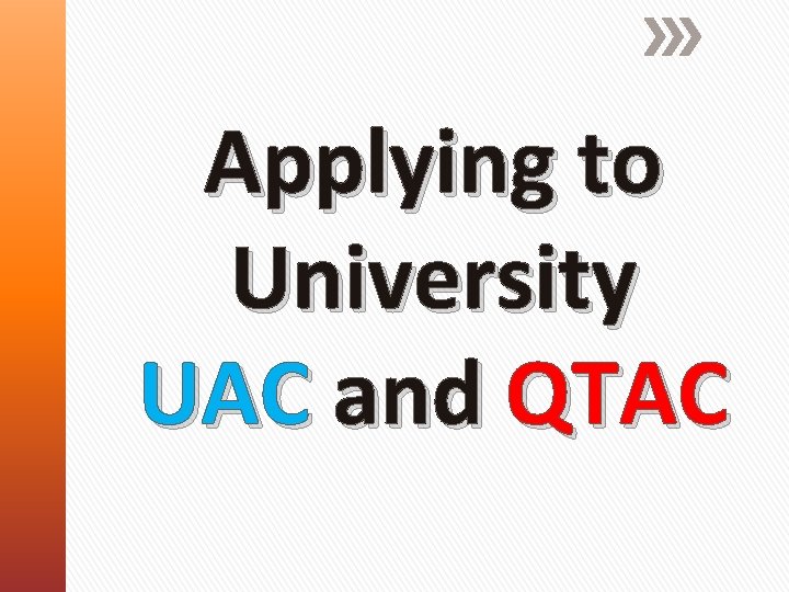 Applying to University UAC and QTAC 