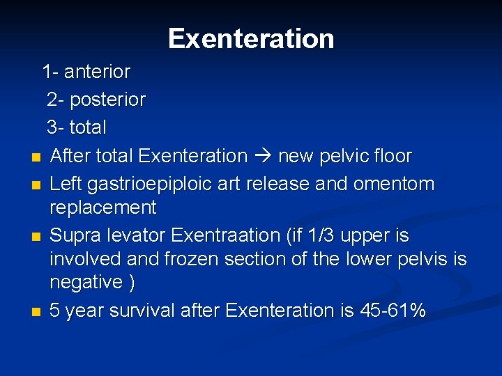 Exenteration 1 - anterior 2 - posterior 3 - total n After total Exenteration