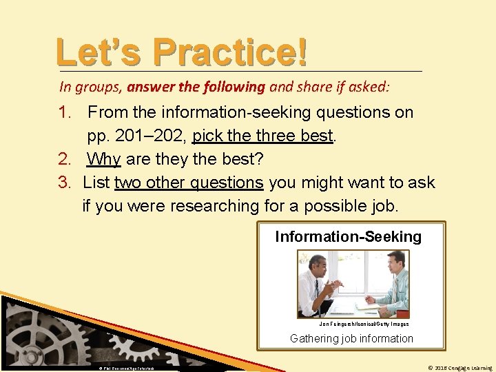 Let’s Practice! In groups, answer the following and share if asked: 1. From the